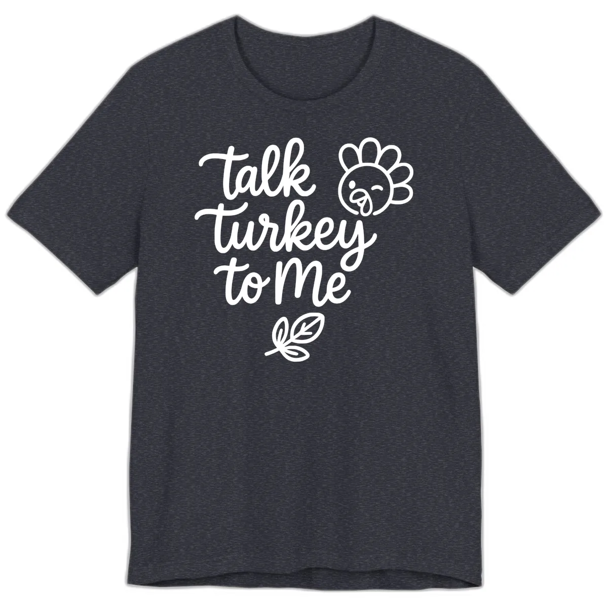 Talk Turkey To Me Thanksgiving Phrase Premium T-Shirt in Heather Navy