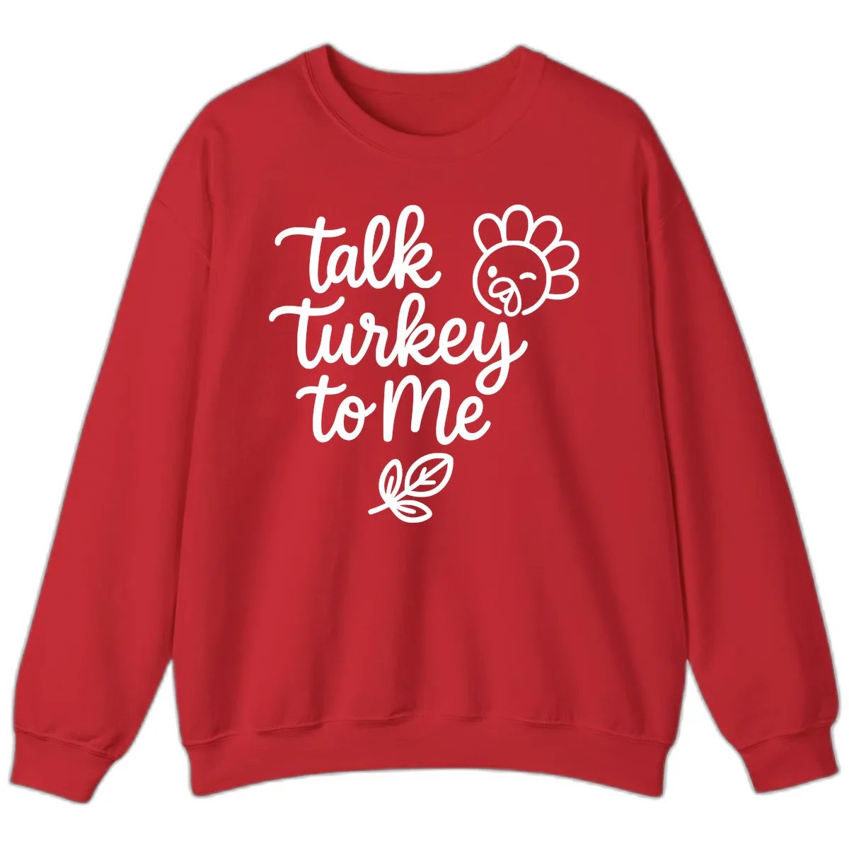 Talk Turkey To Me Thanksgiving Phrase Sweatshirt in Red