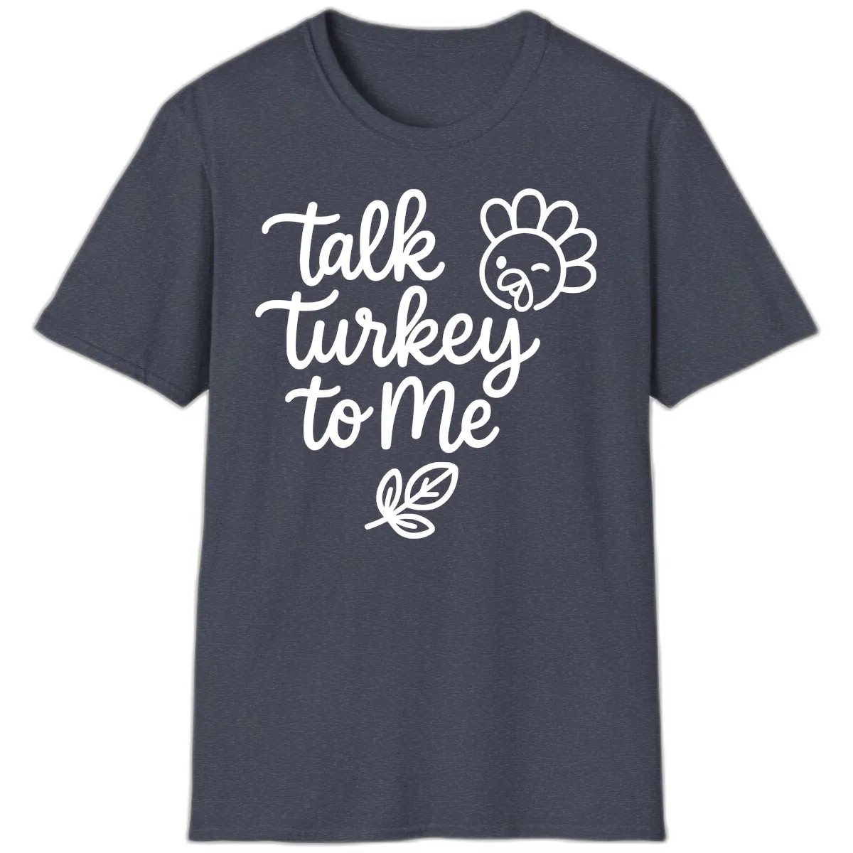 Talk Turkey To Me Thanksgiving Phrase T-Shirt in Heather Navy