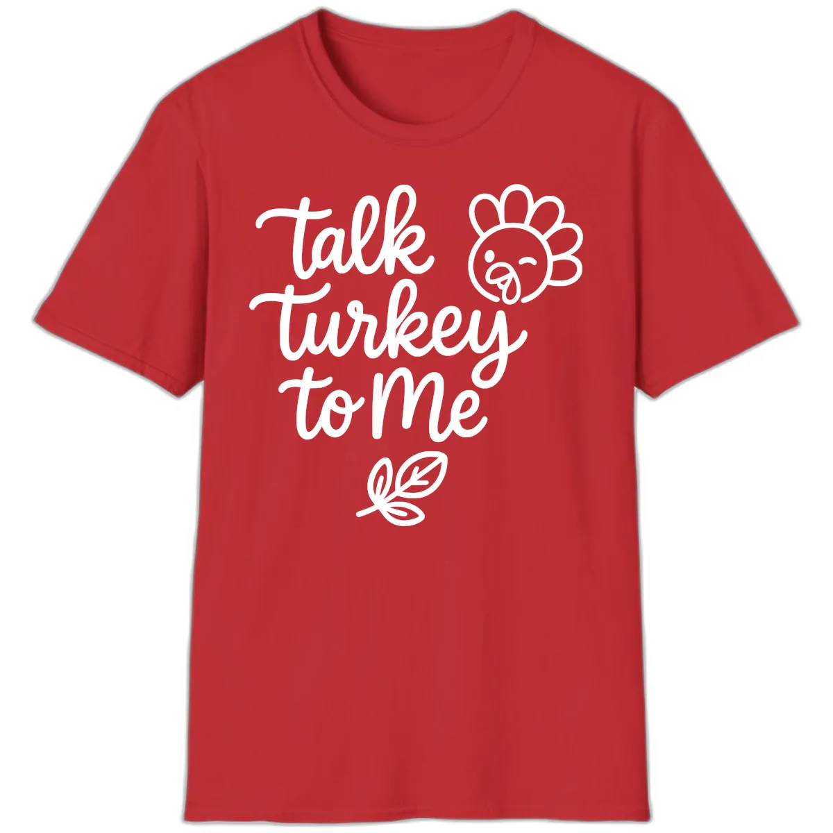 Talk Turkey To Me Thanksgiving Phrase T-Shirt in Red