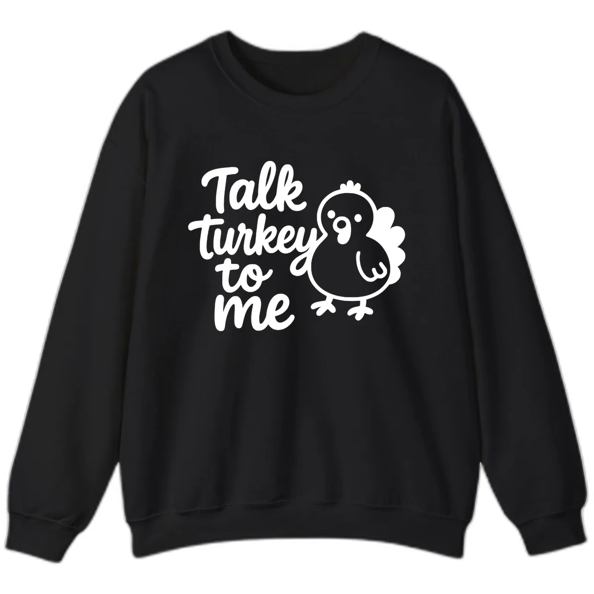 Talk Turkey To Me Thanksgiving Graphic Sweatshirt in Black