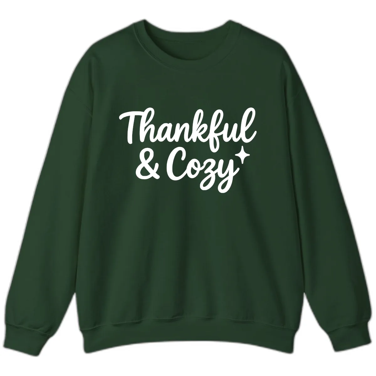 Thankful And Cozy Script Design Sweatshirt in Forest Green