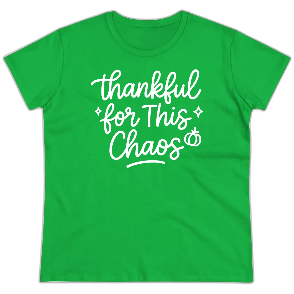Thankful For This Chaos Typography Ladies Tee in Irish Green