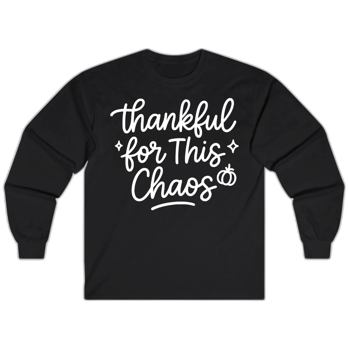 Thankful For This Chaos Typography Long Sleeve in Black