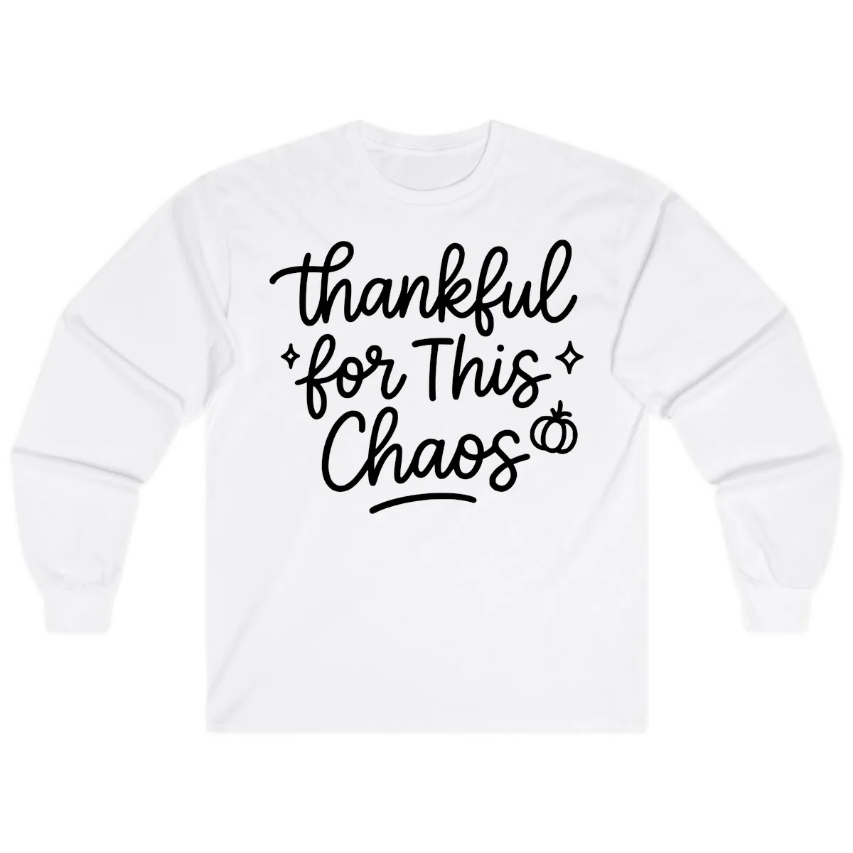 Thankful For This Chaos Typography Long Sleeve in White