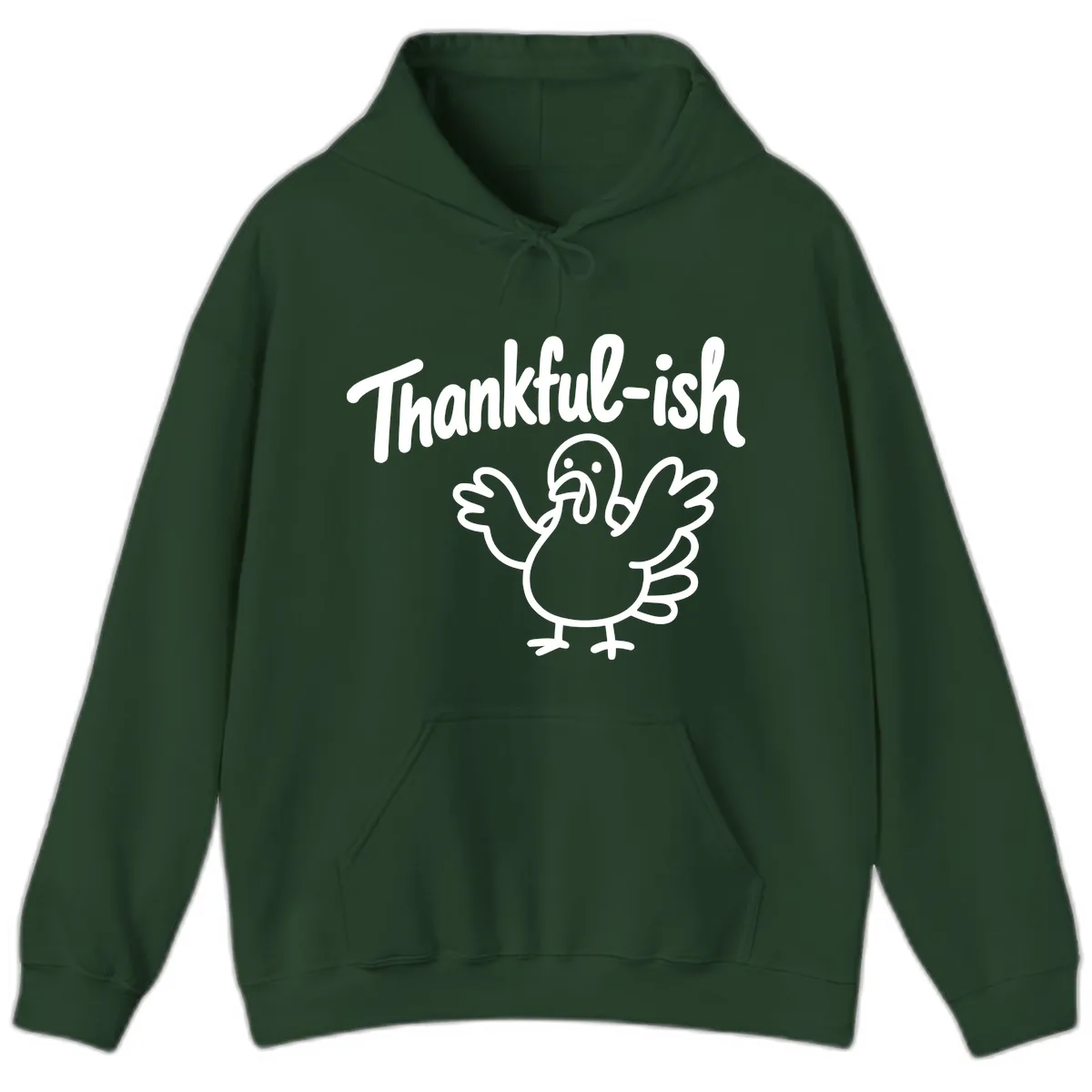 Thankful-ish Turkey Design Hoodie in Forest Green