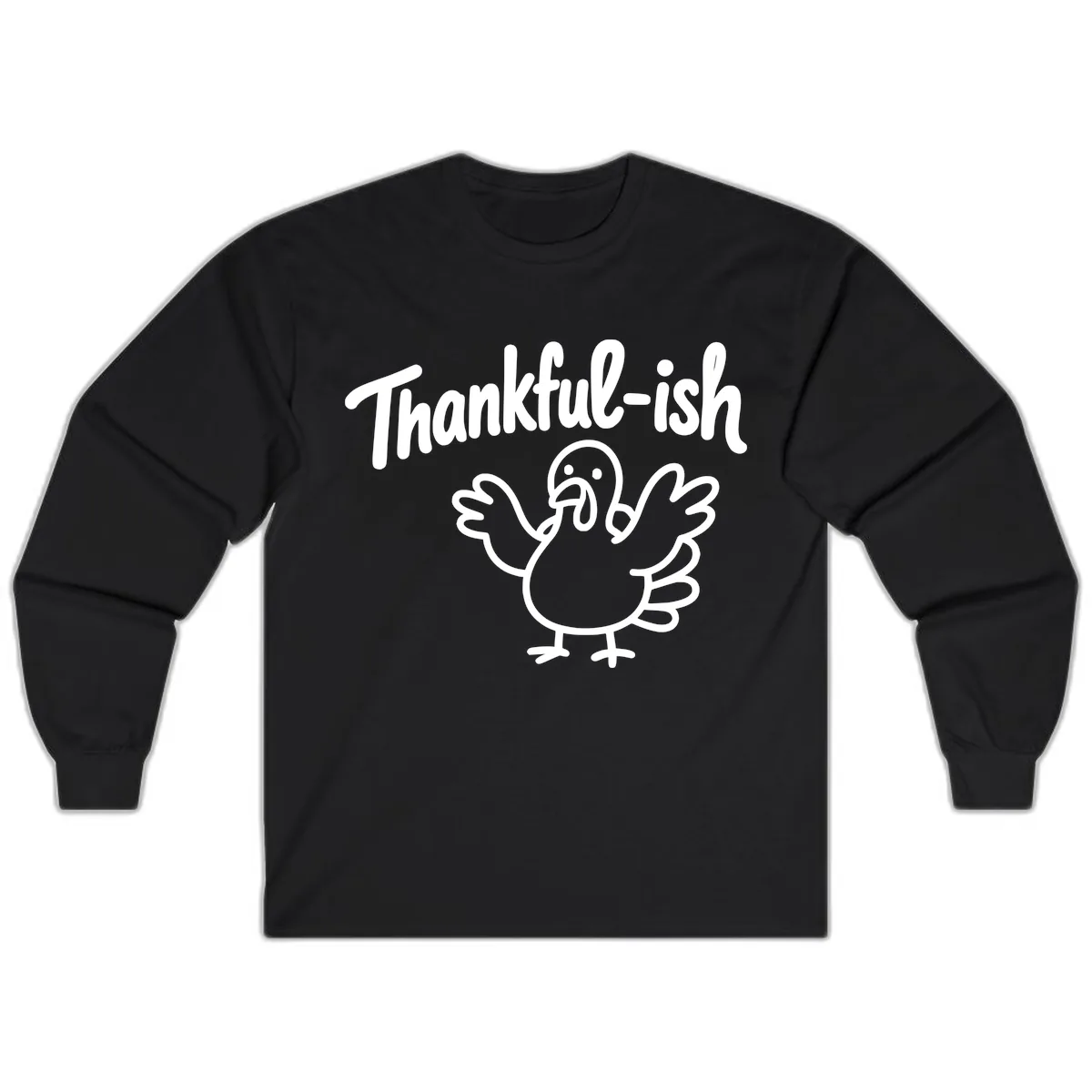 Thankful-ish Turkey Design Long Sleeve in Black