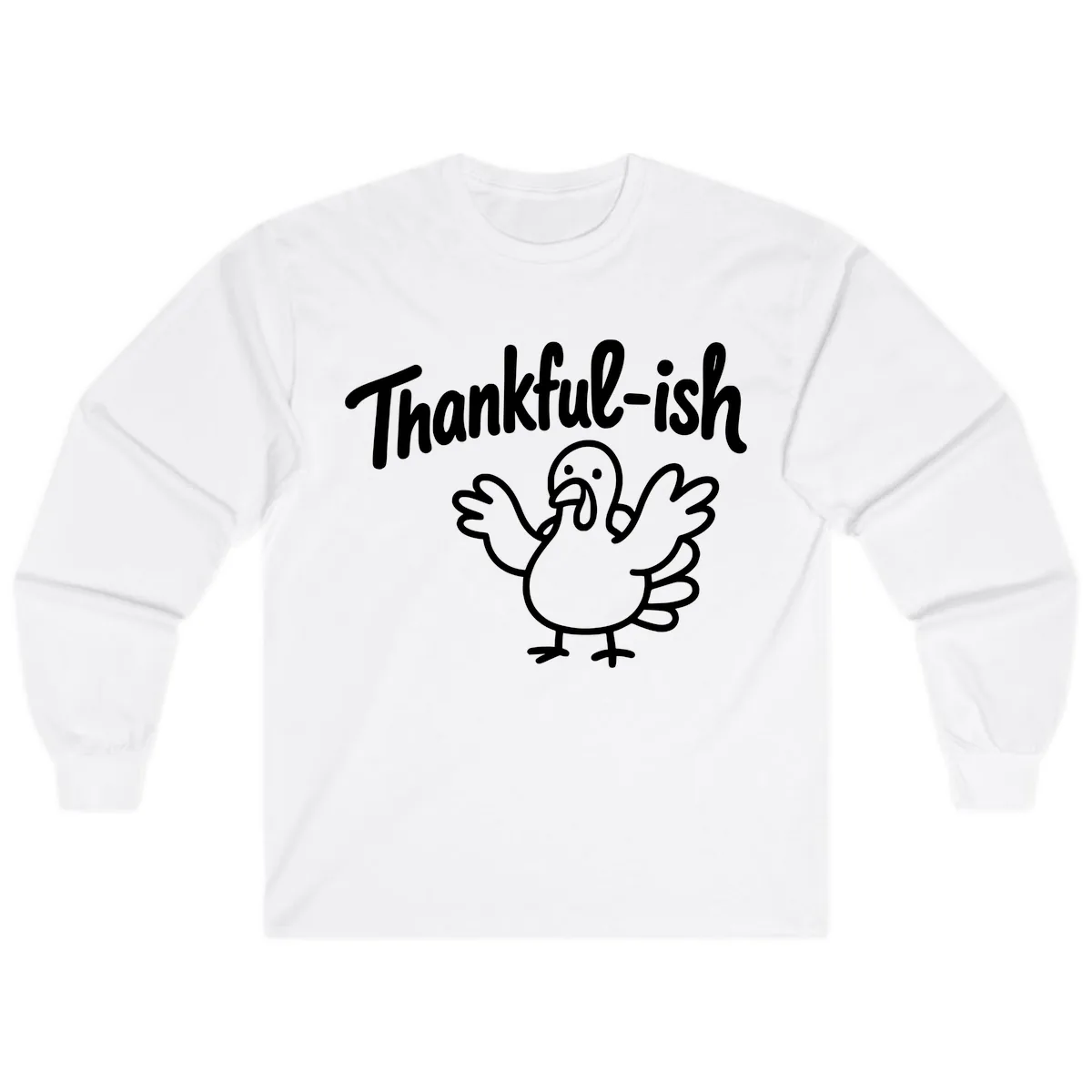 Thankful-ish Turkey Design Long Sleeve in White