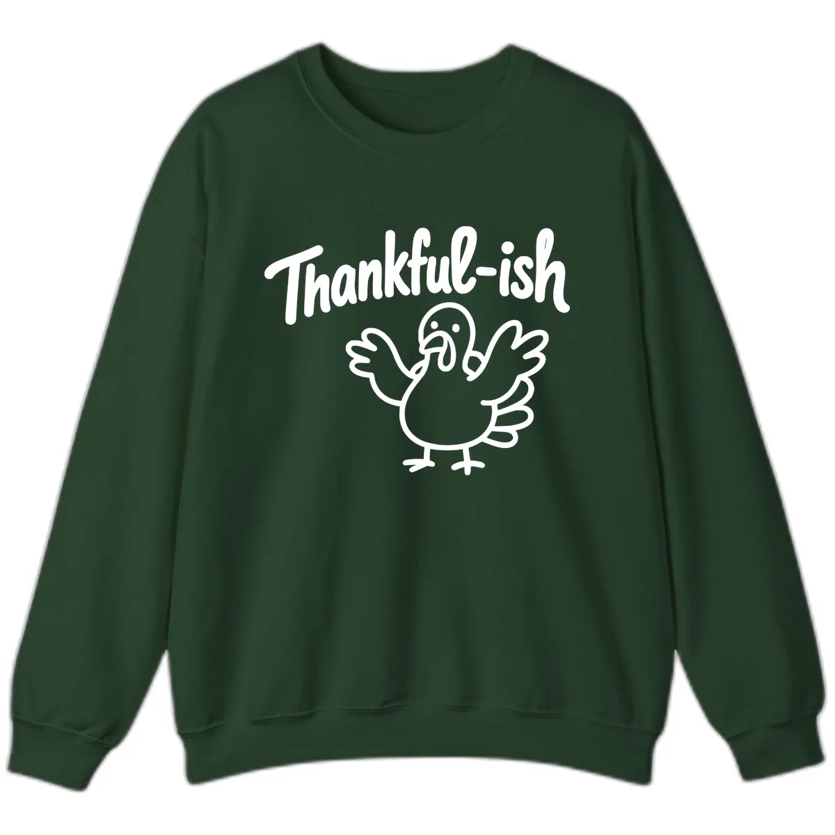 Thankful-ish Turkey Design Sweatshirt in Forest Green