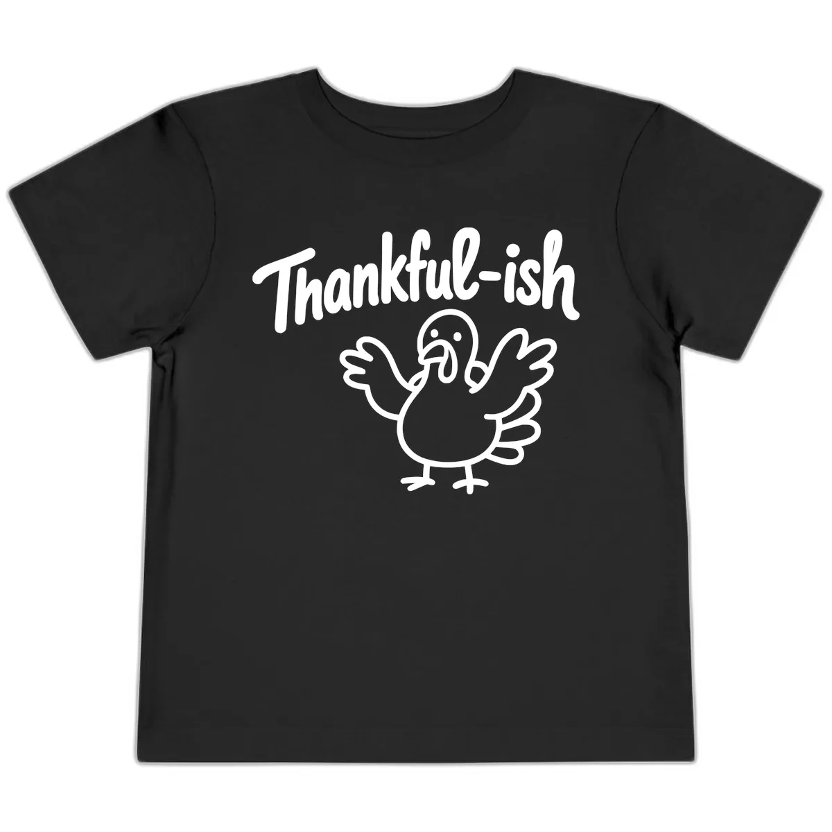 Thankful-ish Turkey Design Toddler T-Shirt in Black