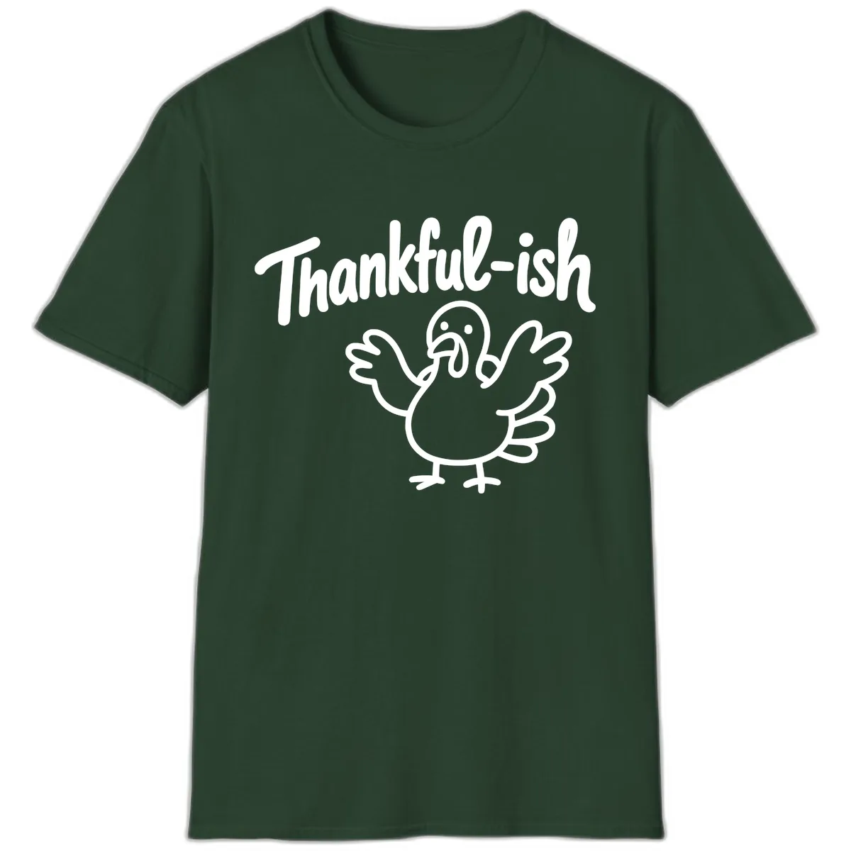 Thankful-ish Turkey Design T-Shirt in Forest Green