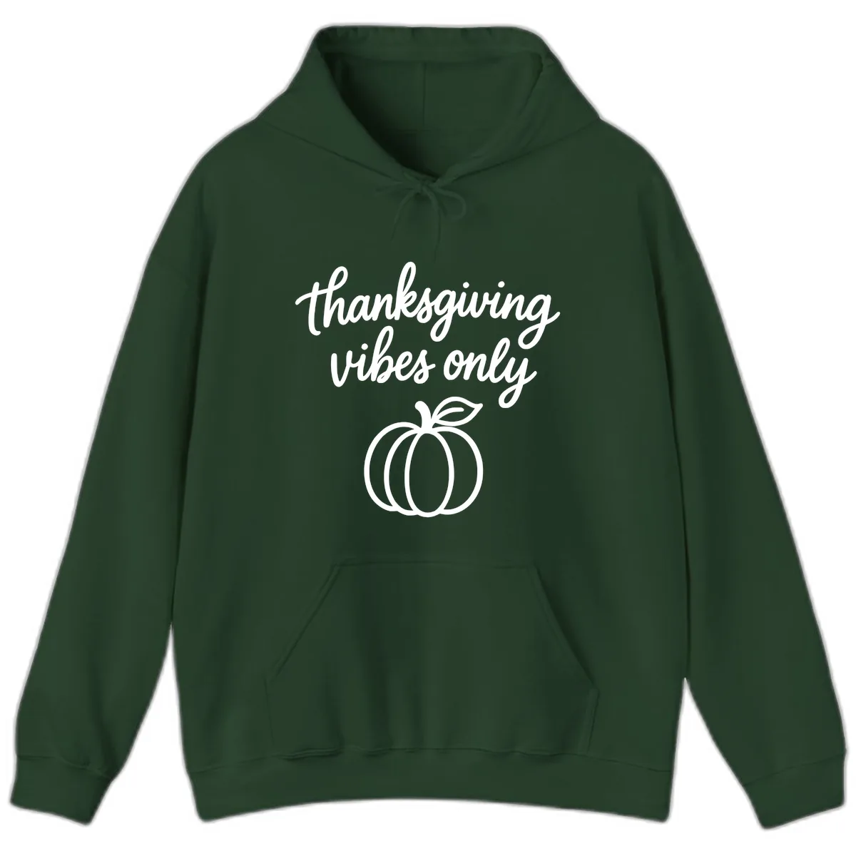 Thanksgiving Vibes Only Hoodie in Forest Green