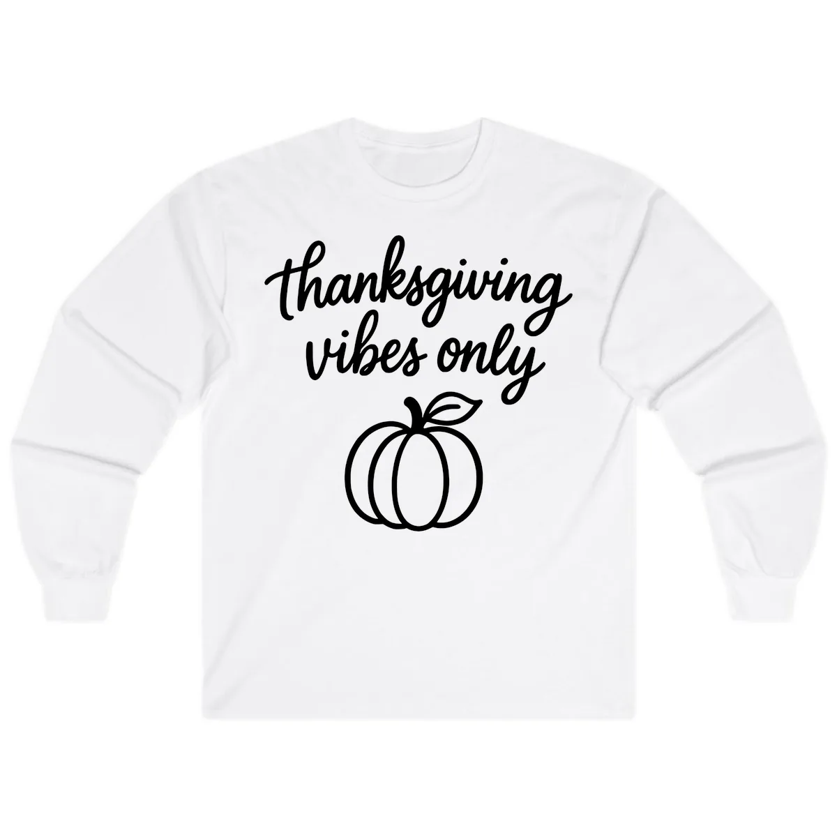 Thanksgiving Vibes Only Long Sleeve in White
