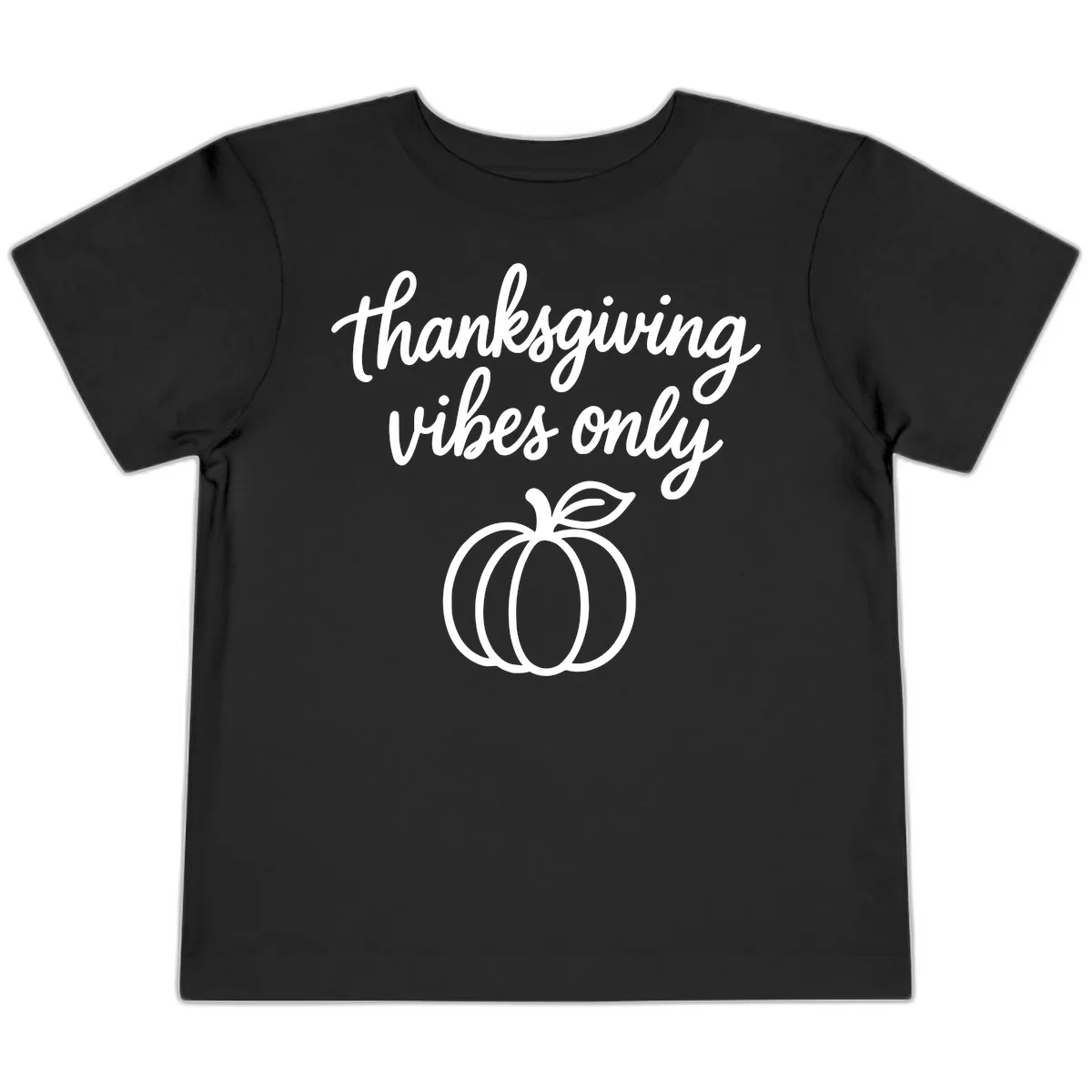 Thanksgiving Vibes Only Toddler T-Shirt in Black