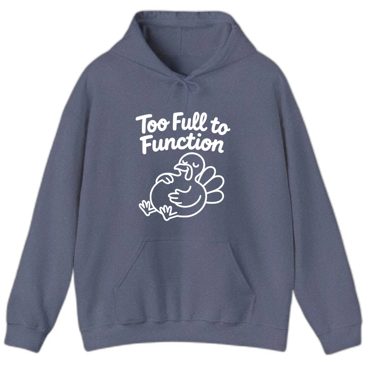 Too Full To Function Turkey Design Hoodie in Heather Navy