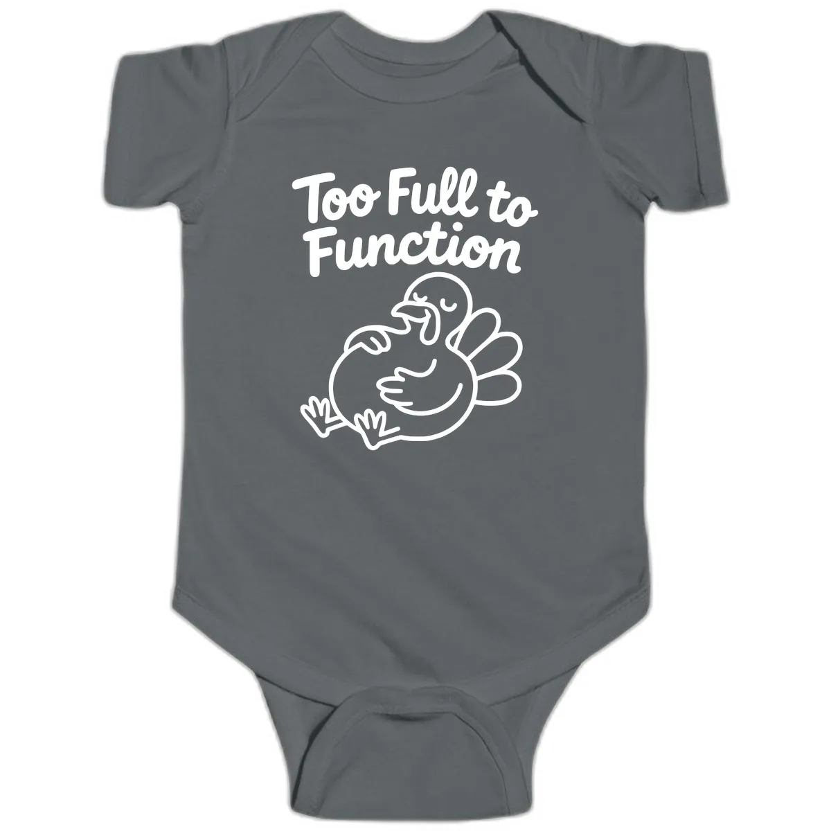Too Full To Function Turkey Design Baby Onesie in Charcoal