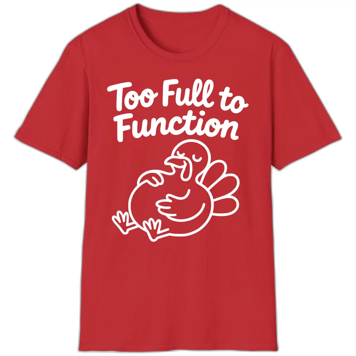 Too Full To Function Turkey Design T-Shirt in Red