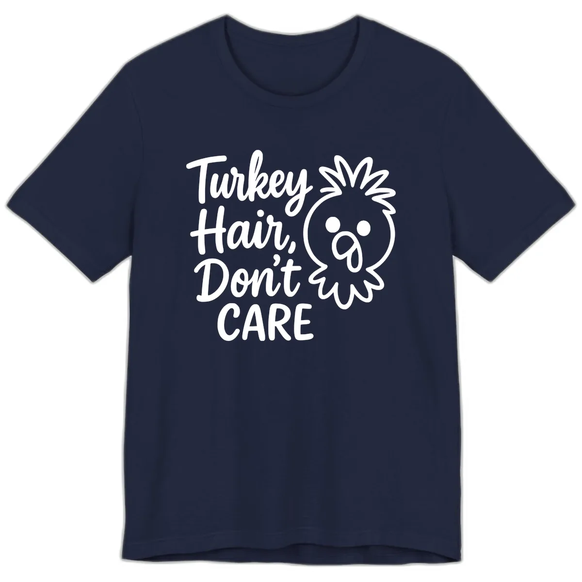 Turkey Hair Don't Care Premium T-Shirt in Navy