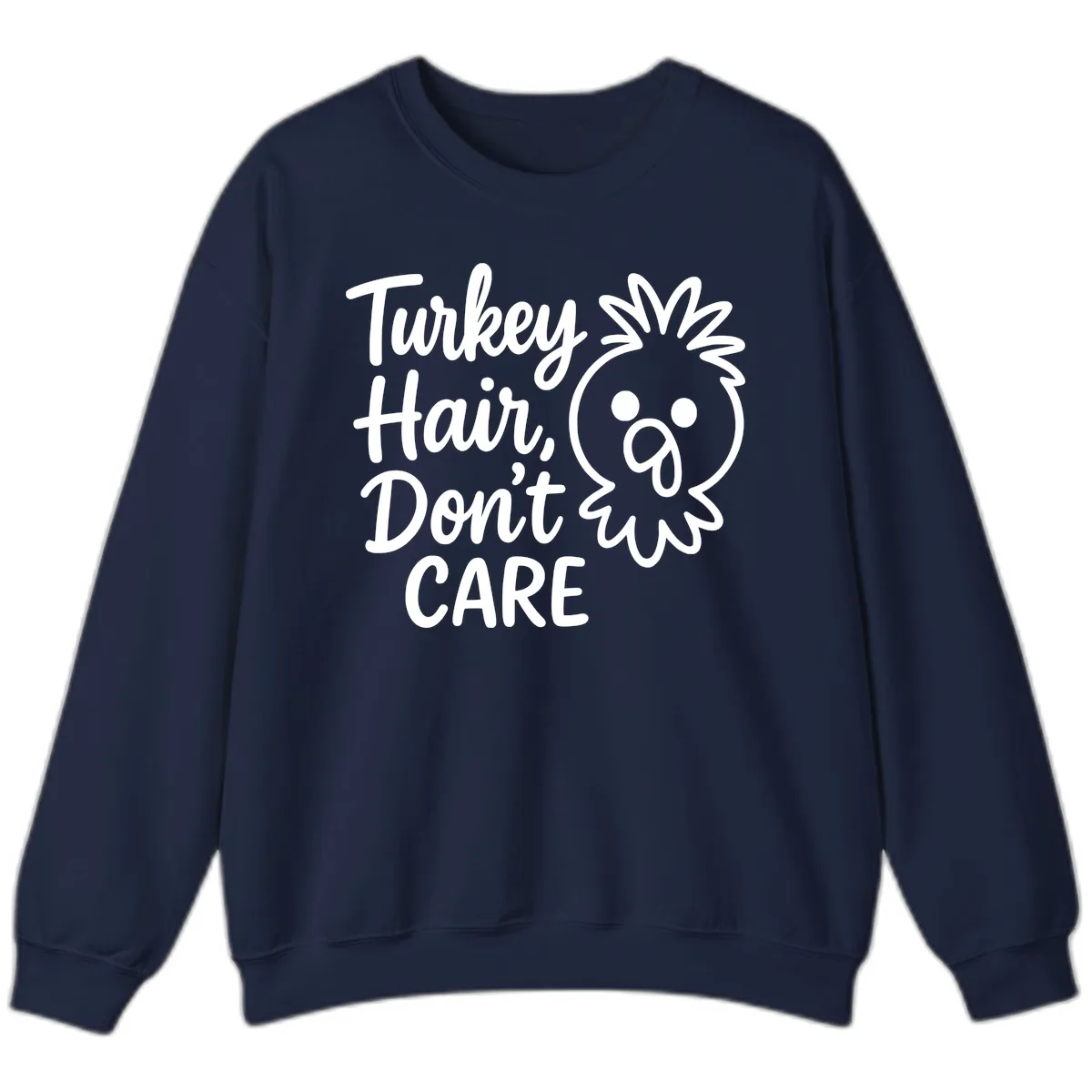 Turkey Hair Don't Care Sweatshirt in Navy