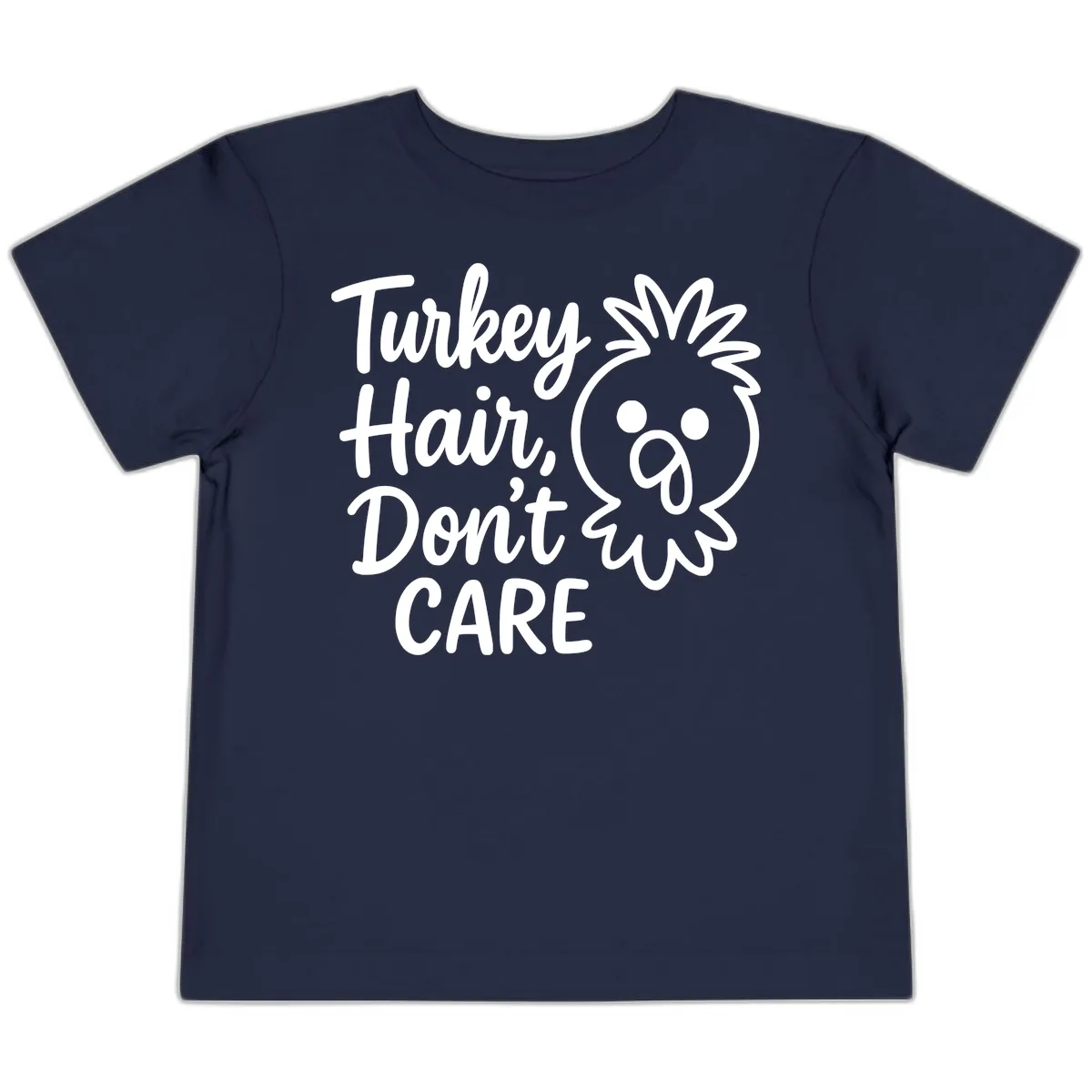 Turkey Hair Don't Care Toddler T-Shirt in Navy