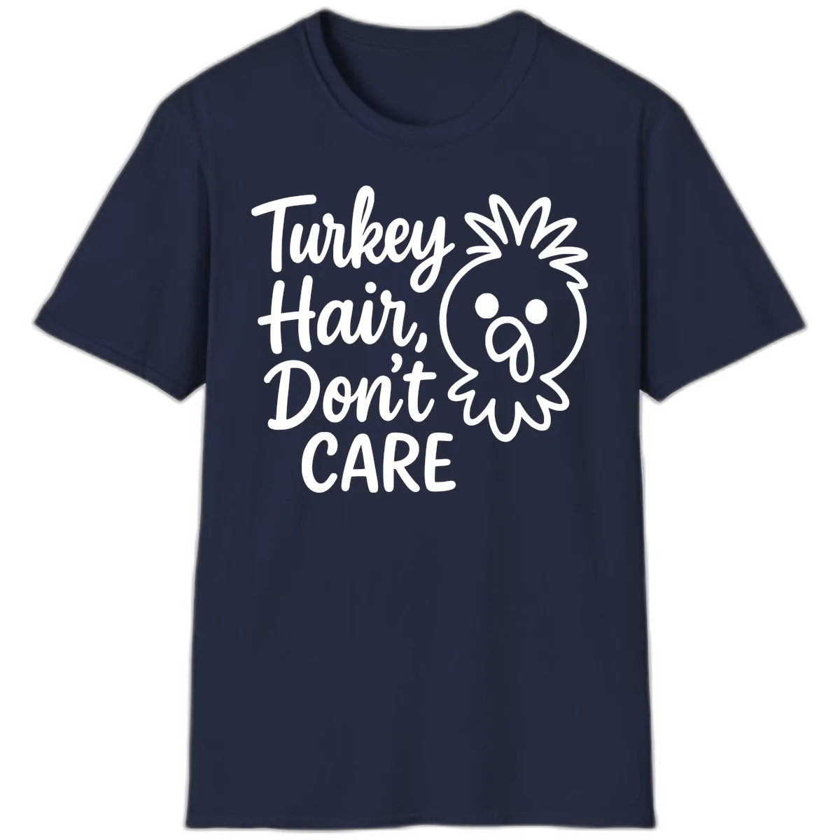 Turkey Hair Don't Care T-Shirt in Navy