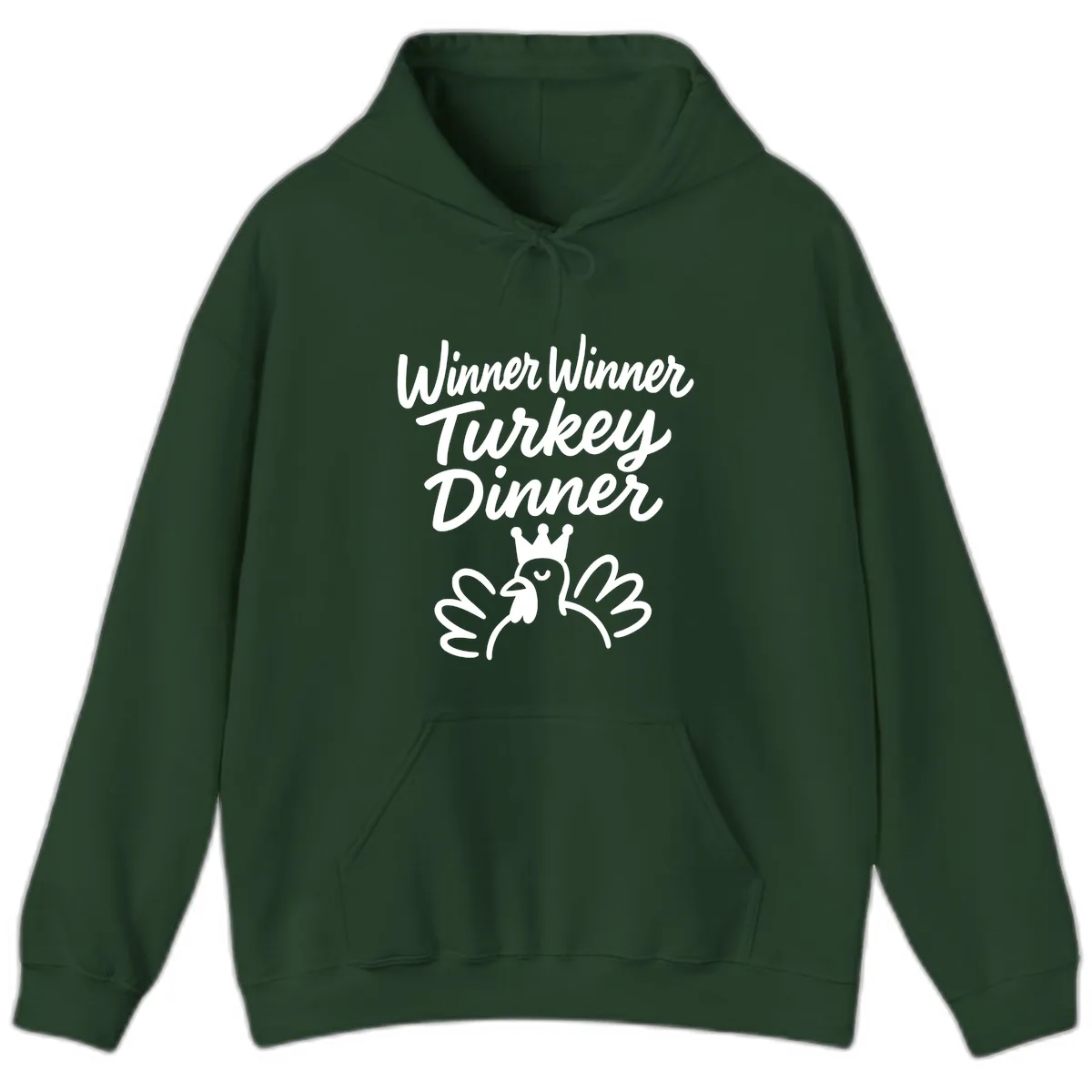 Winner Winner Turkey Dinner Celebration Hoodie in Forest Green