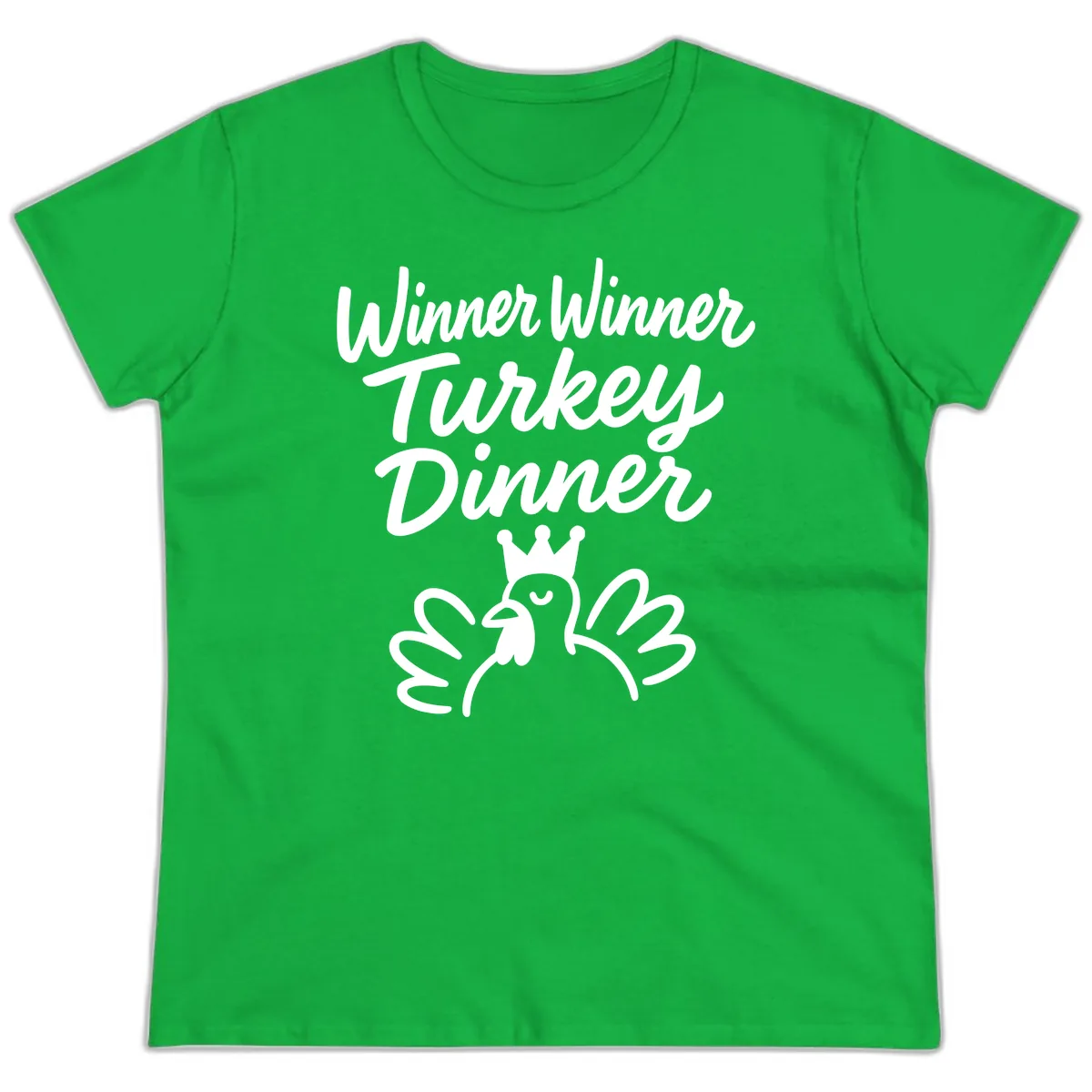 Winner Winner Turkey Dinner Celebration Ladies Tee in Irish Green