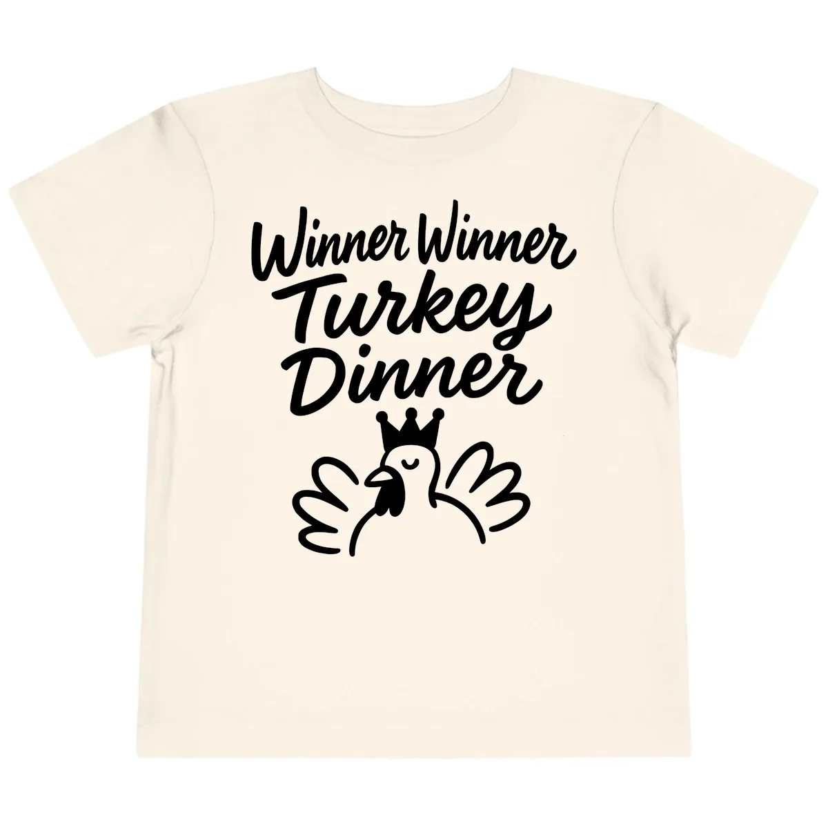 Winner Winner Turkey Dinner Celebration Toddler T-Shirt in Natural
