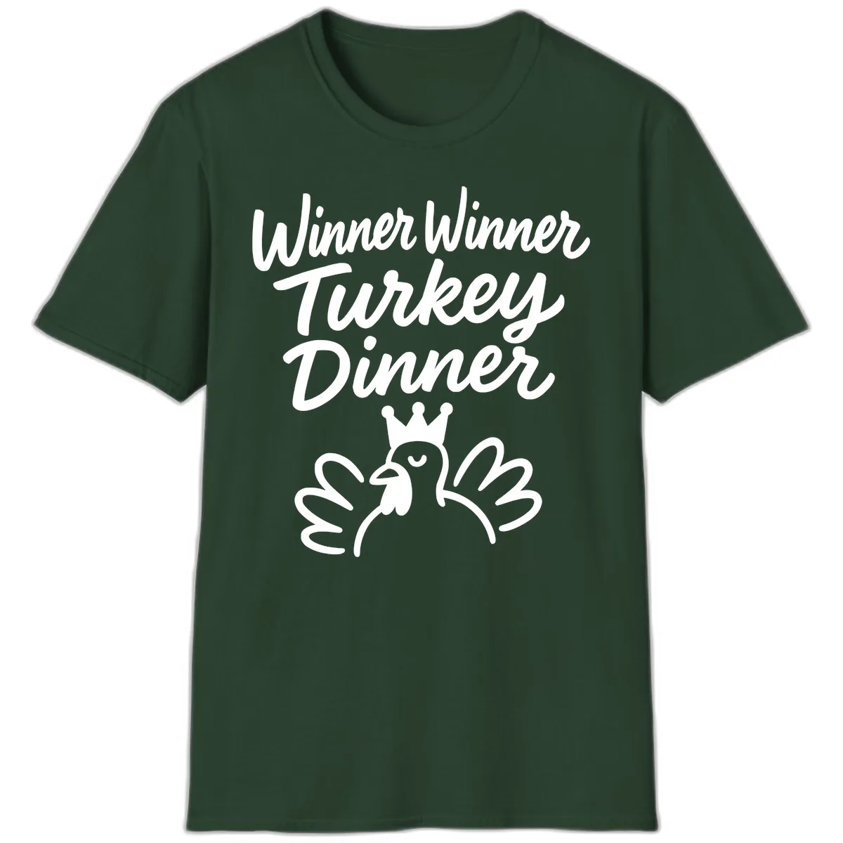 Winner Winner Turkey Dinner Celebration T-Shirt in Forest Green