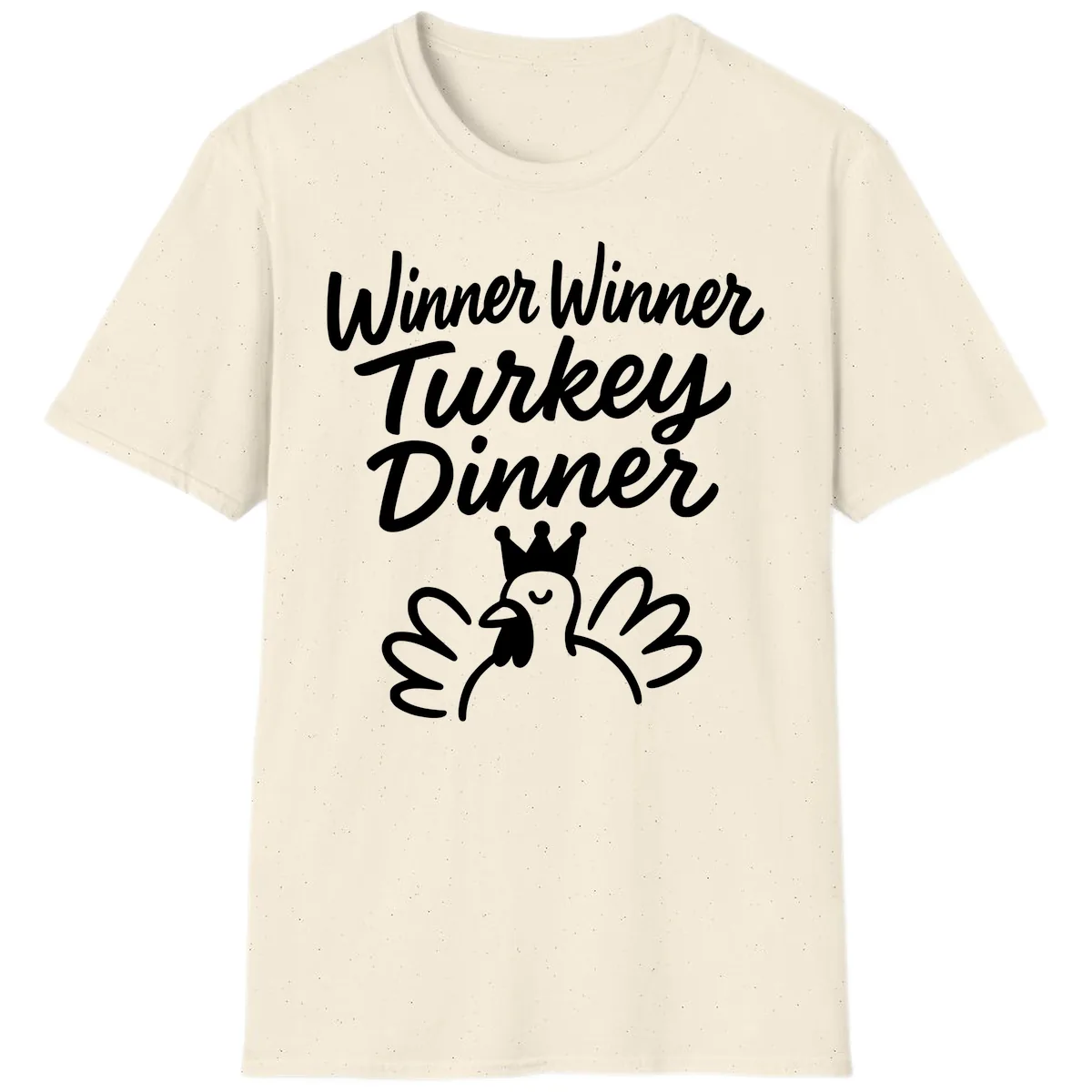 Winner Winner Turkey Dinner Celebration T-Shirt in Natural