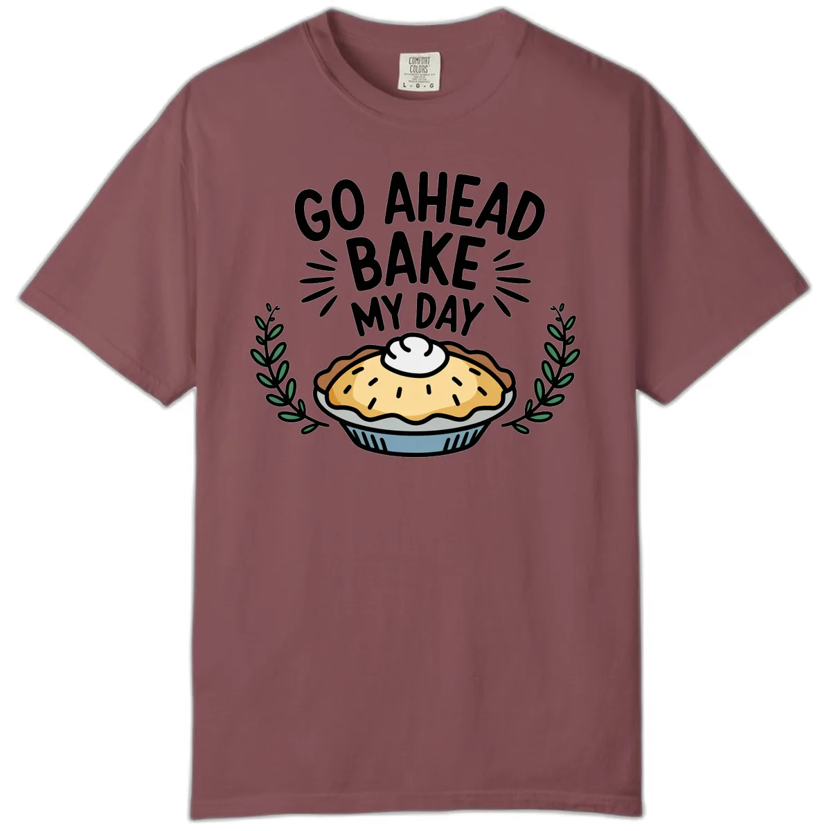 Go Ahead Bake My Day Pie Design Comfort Color in Brick