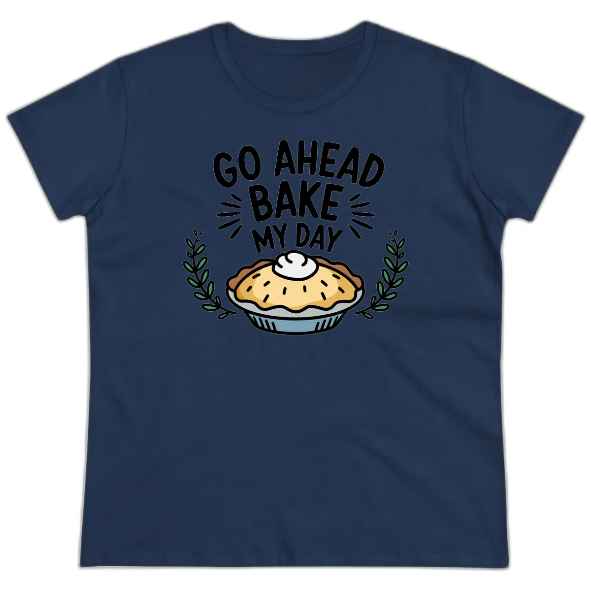 Go Ahead Bake My Day Pie Design Ladies Tee in Navy