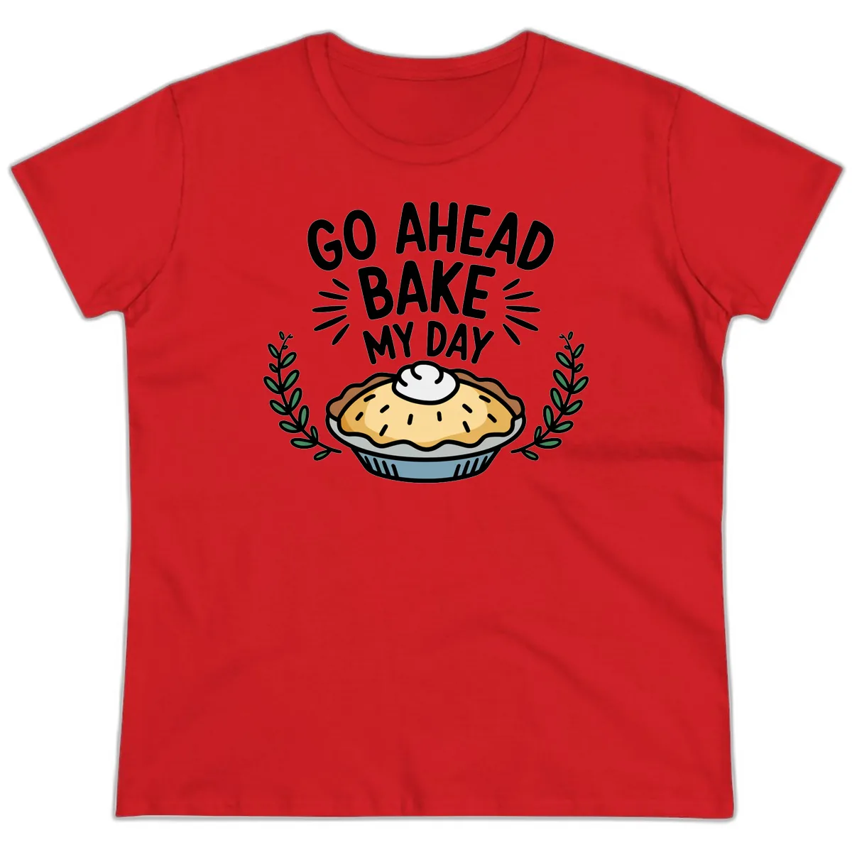 Go Ahead Bake My Day Pie Design Ladies Tee in Red