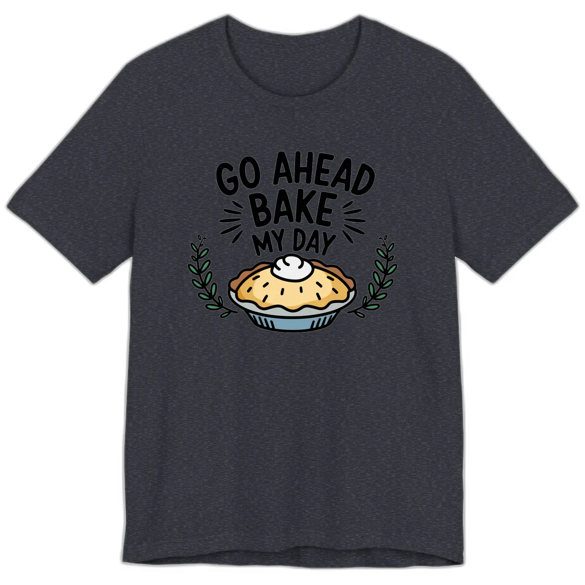 Go Ahead Bake My Day Pie Design Premium T-Shirt in Heather Navy