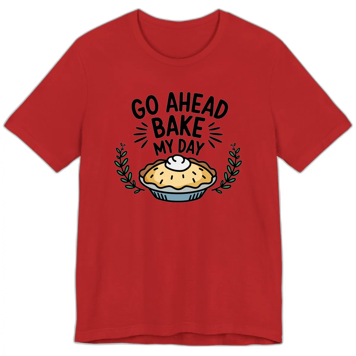 Go Ahead Bake My Day Pie Design Premium T-Shirt in Red