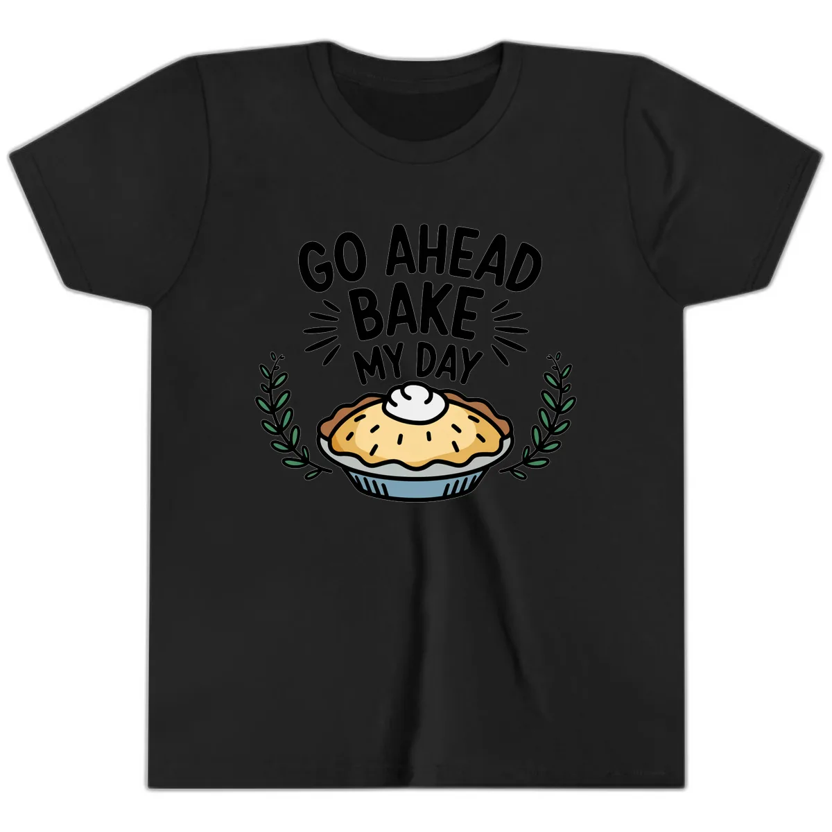 Go Ahead Bake My Day Pie Design Youth T-Shirt in Black