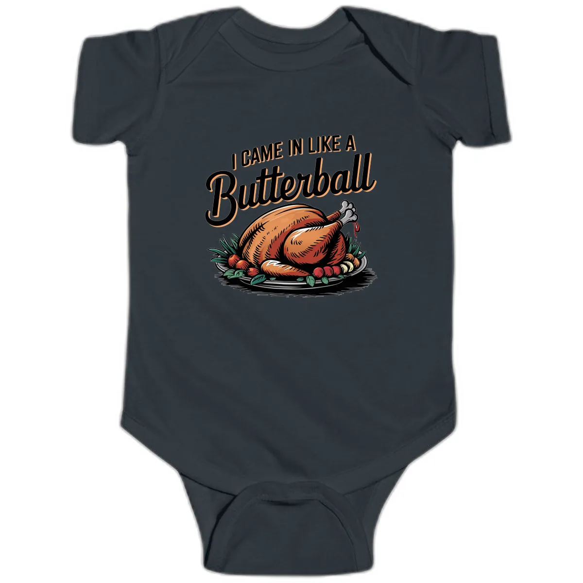 I Came In Like A Butterball Turkey Baby Onesie in Black