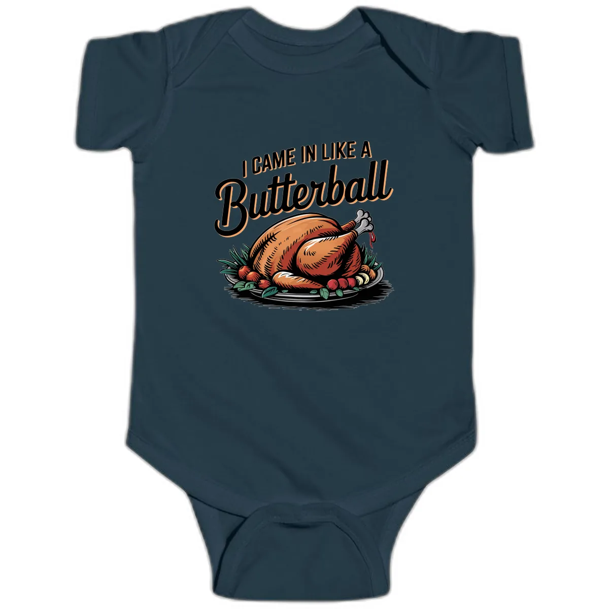 I Came In Like A Butterball Turkey Baby Onesie in Navy