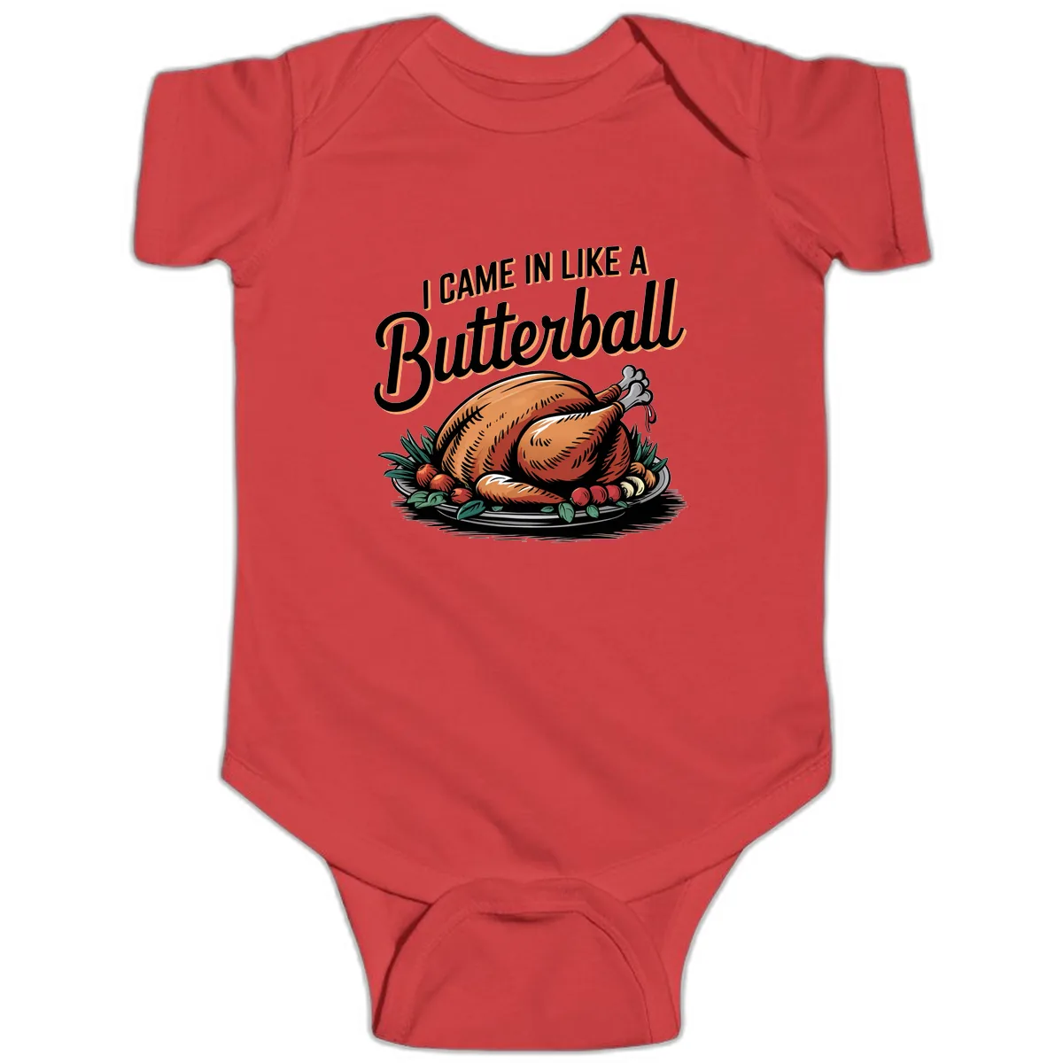 I Came In Like A Butterball Turkey Baby Onesie in Red