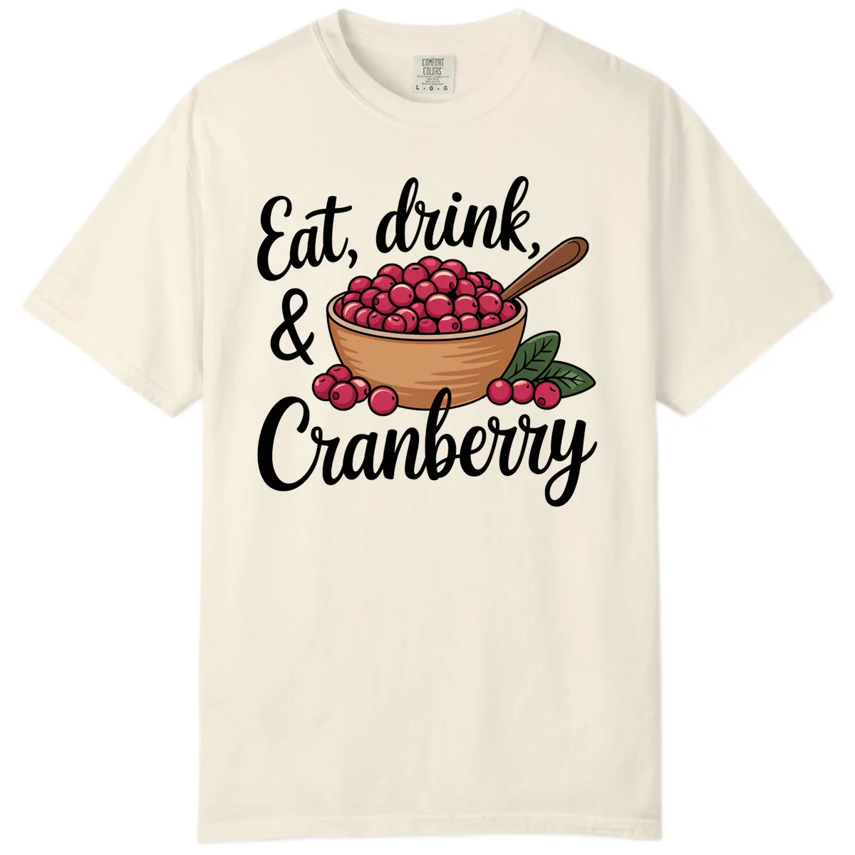 Eat Drink Cranberry Typography Design Comfort Color in Ivory