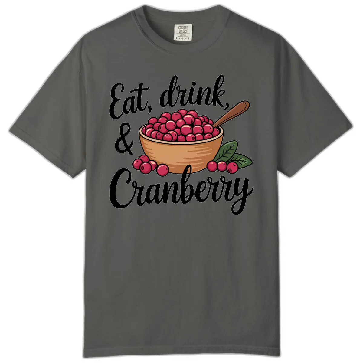 Eat Drink Cranberry Typography Design Comfort Color in Pepper
