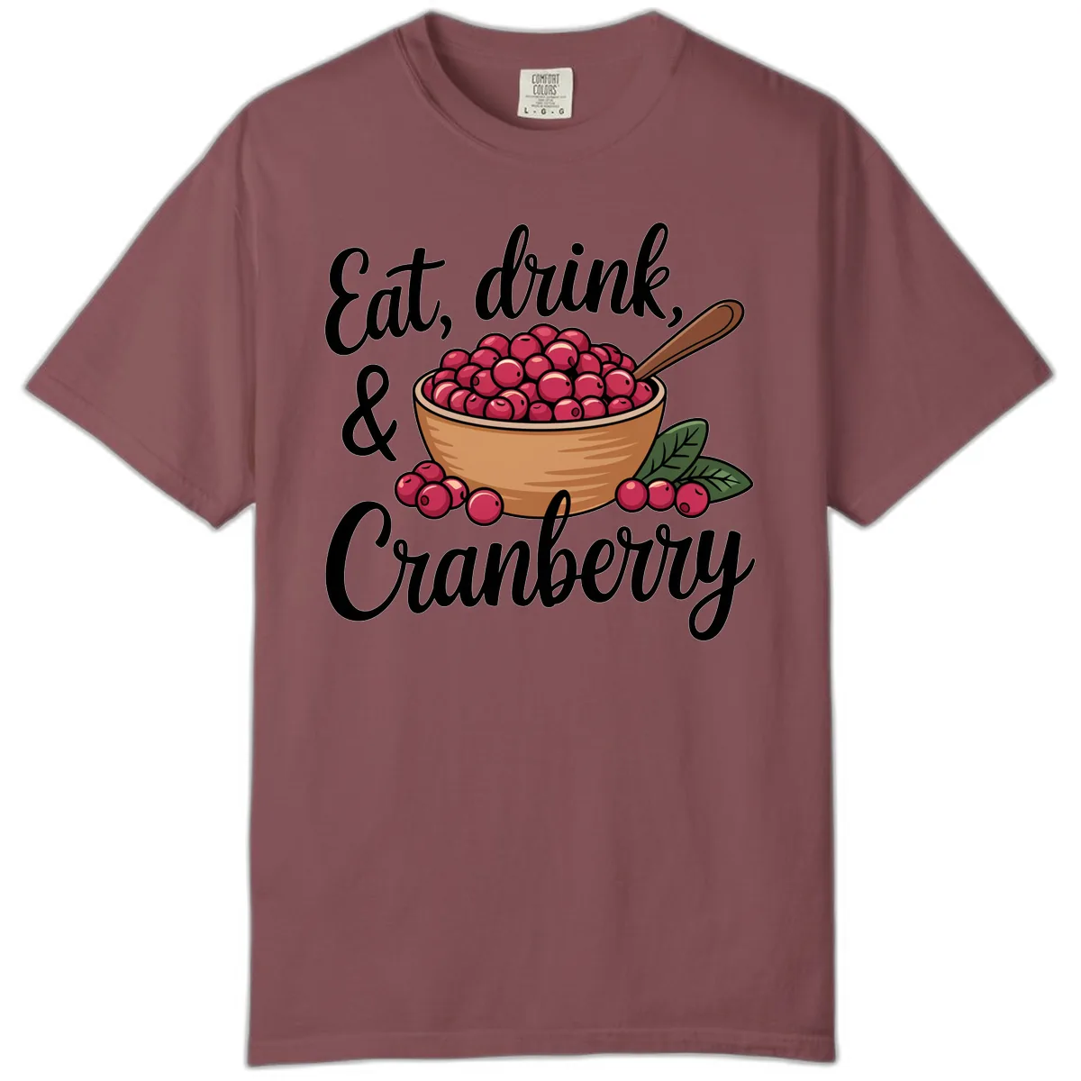 Eat Drink Cranberry Typography Design Comfort Color in Brick