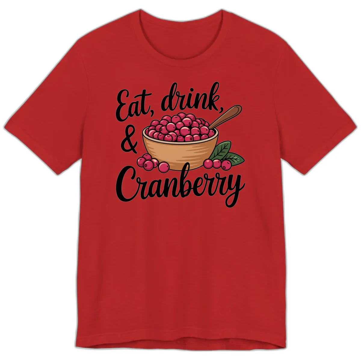 Eat Drink Cranberry Typography Design Premium T-Shirt in Red