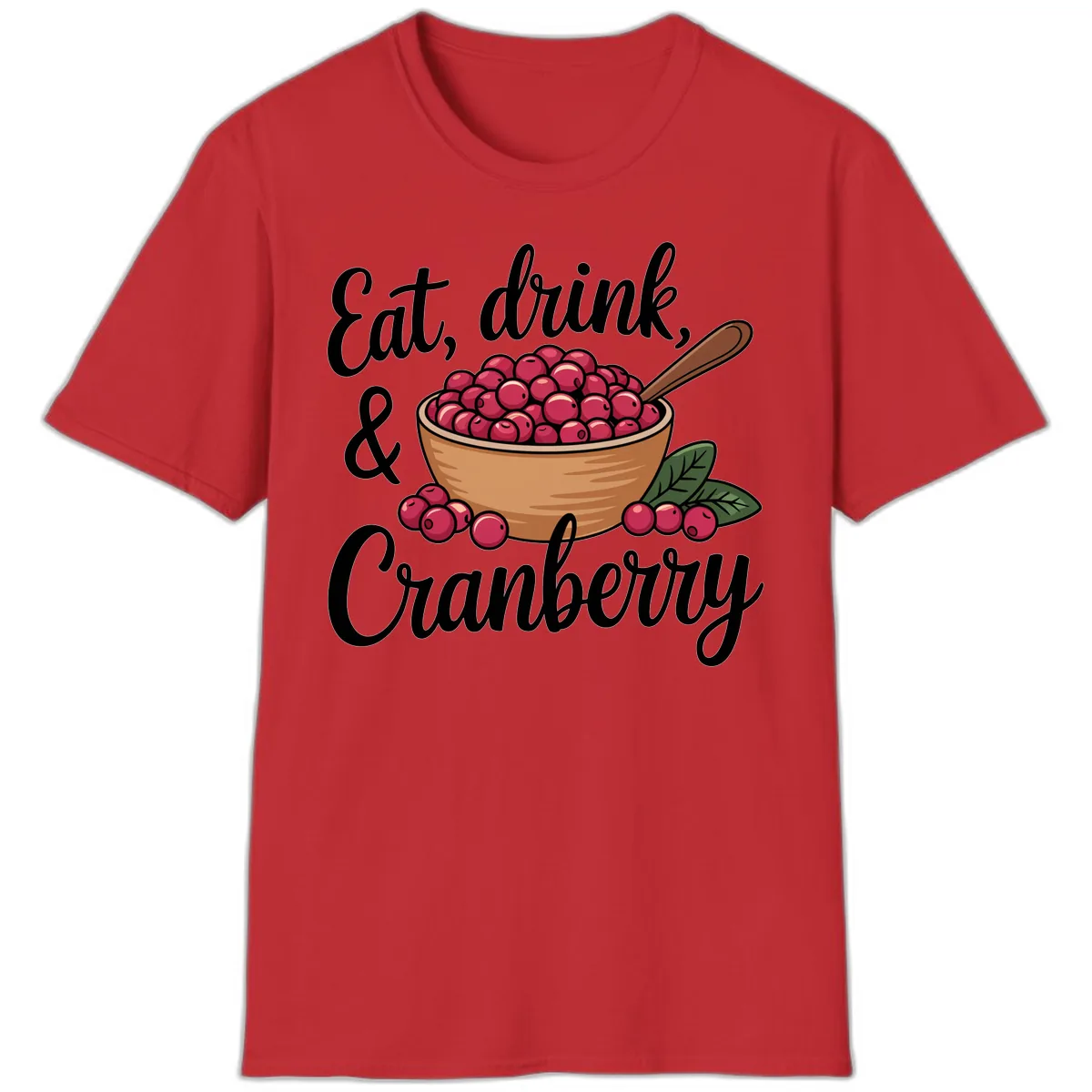 Eat Drink Cranberry Typography Design T-Shirt in Red