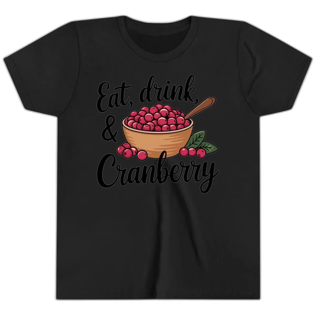 Eat Drink Cranberry Typography Design Youth T-Shirt in Black