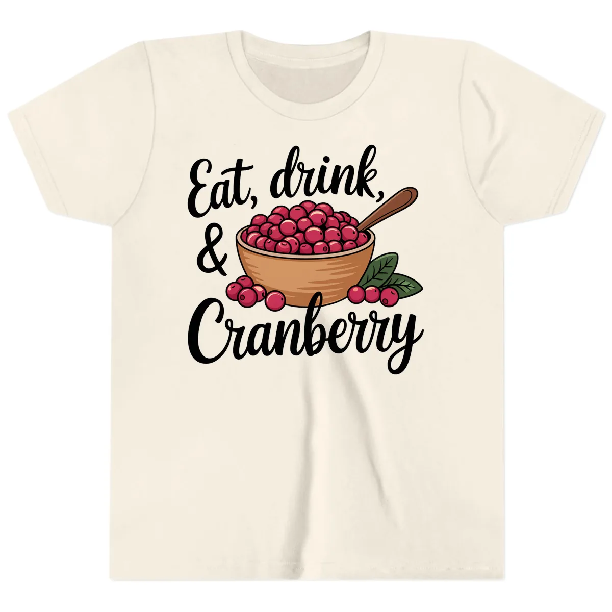 Eat Drink Cranberry Typography Design Youth T-Shirt in Natural