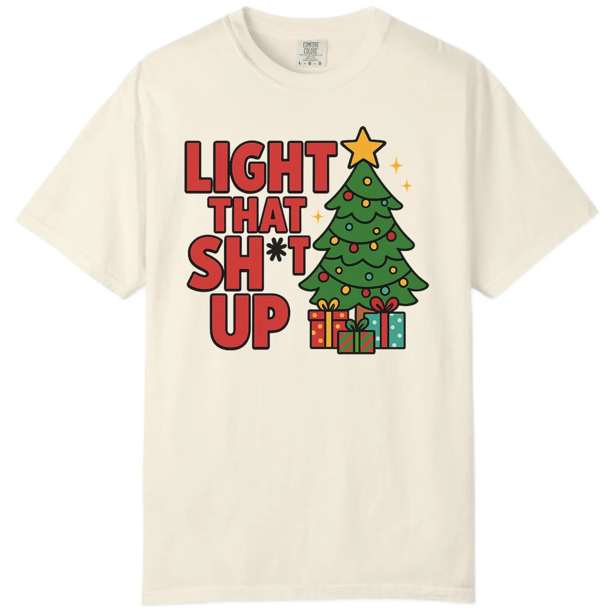 Light That Shit Up Christmas Tree Comfort Color in Ivory