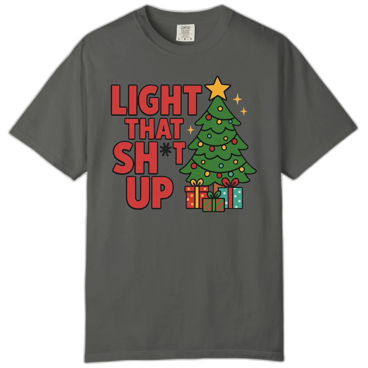 Light That Shit Up Christmas Tree Comfort Color in Pepper