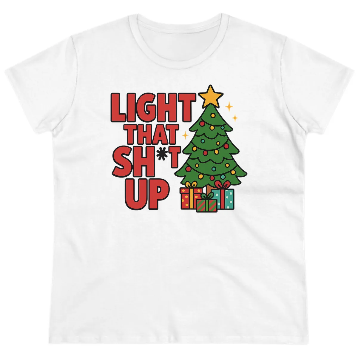 Light That Shit Up Christmas Tree Ladies Tee in White