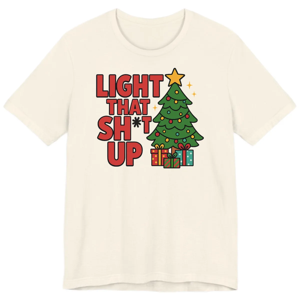 Light That Shit Up Christmas Tree Premium T-Shirt in Natural